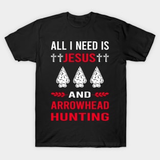 I Need Jesus And Arrowhead Hunter Hunting Arrowheads T-Shirt